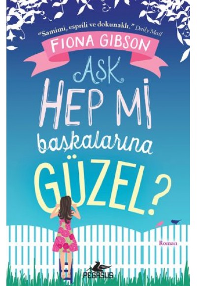 Aşk Hep Mi Başkalarına Güzel?