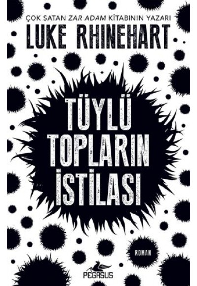 Tüylü Topların İstilası