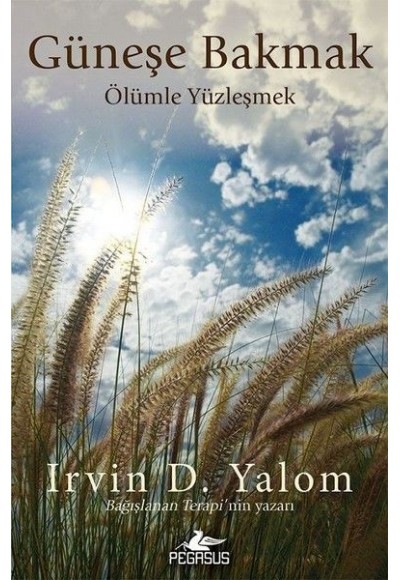 Güneşe Bakmak Ölümle Yüzleşmek