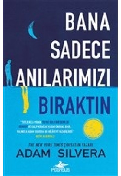 Bana Sadece Anılarımızı Bıraktın