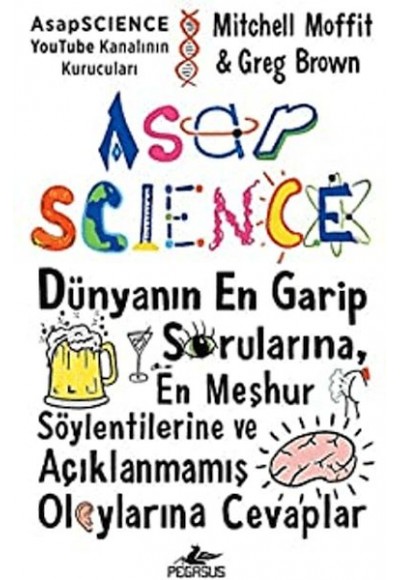 Asapscience: Dünyanın En Garip Sorularına En Meşhur Söylentilerine Ve Açıklanmamış Olaylar