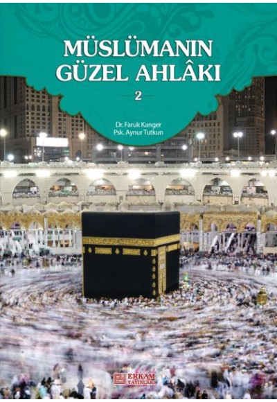 Müslümanın Güzel Ahlakı 2