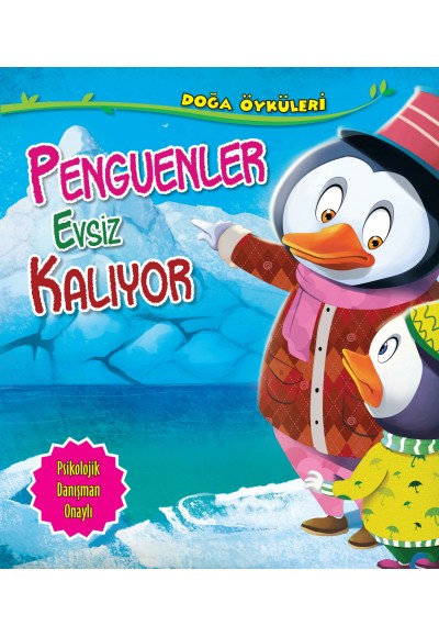 Penguenler Evsiz Kalıyor - Doğa Öyküleri
