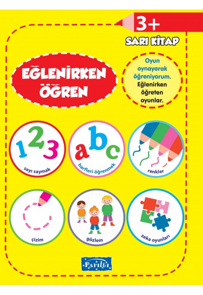 Eğlenirken Öğren Sarı Kitap 3+