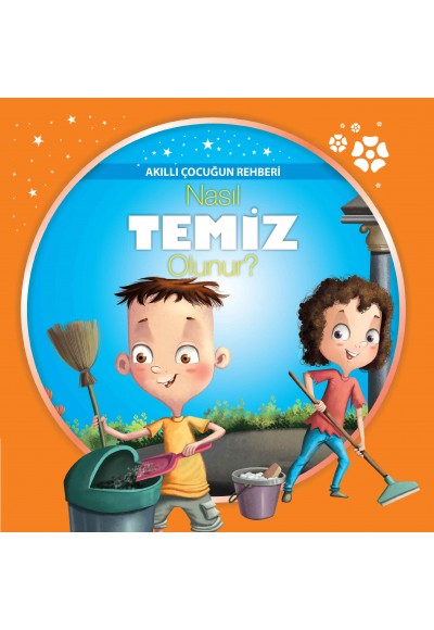 Nasıl Temiz Olunur? - Akıllı Çocuğun Rehberi