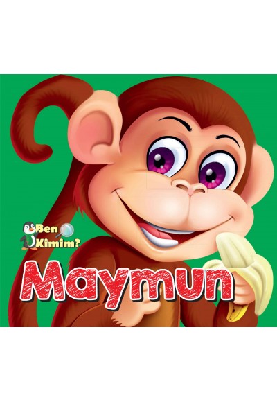 Ben Kimim? - Maymun