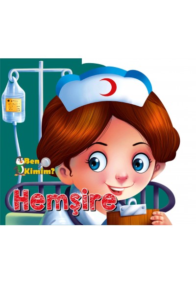 Ben Kimim? - Hemşire