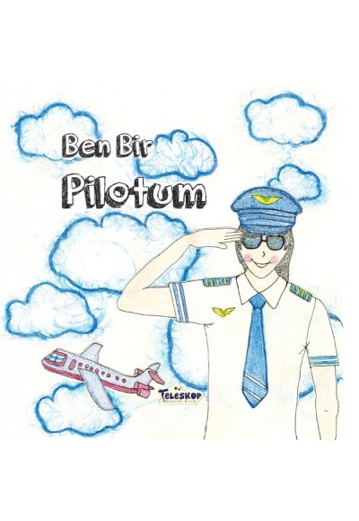 Ben Bir Pilotum - Meslekler Serisi