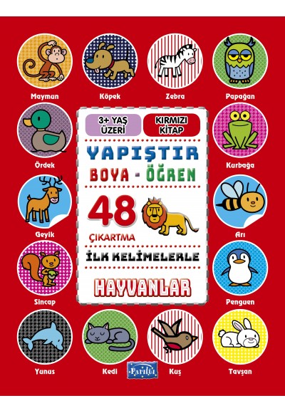 İlk Kelimelerle Hayvanlar - Yapıştır-Boya-Öğren
