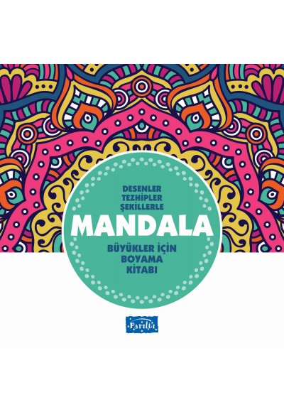 Desenler Tezhipler Şekillerle Mandala - Turkuaz Kitap - Büyükler İçin Boyama Kitabı