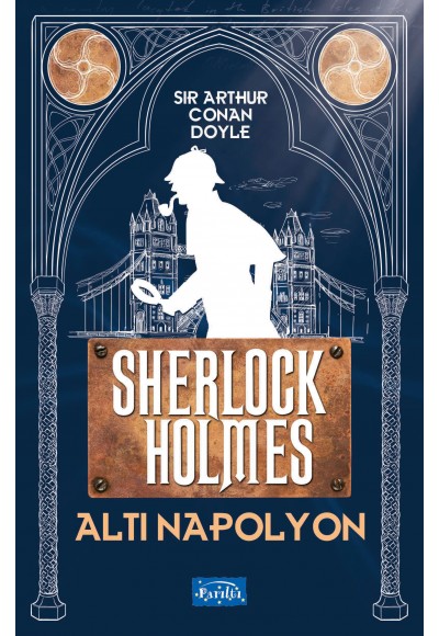 Altı Napolyon - Sherlock Holmes
