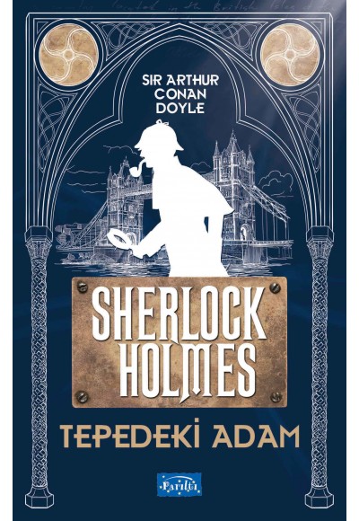 Tepedeki Adam - Sherlock Holmes