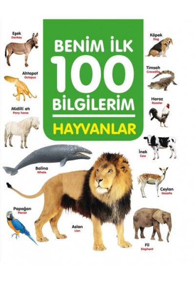 Hayvanlar - Benim İlk 100 Bilgilerim