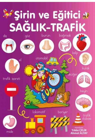 Şirin ve Eğitici Sağlık - Trafik
