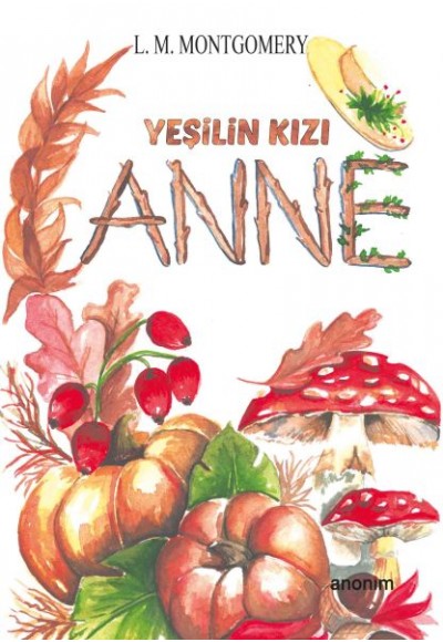 Yeşilin Kızı Anne