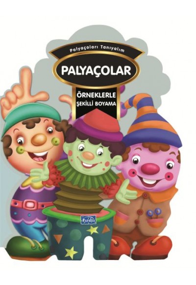 Örneklerle Şekilli Boyama - Palyaçolar