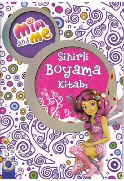 Mia and Me - Sihirli Boyama Kitabı