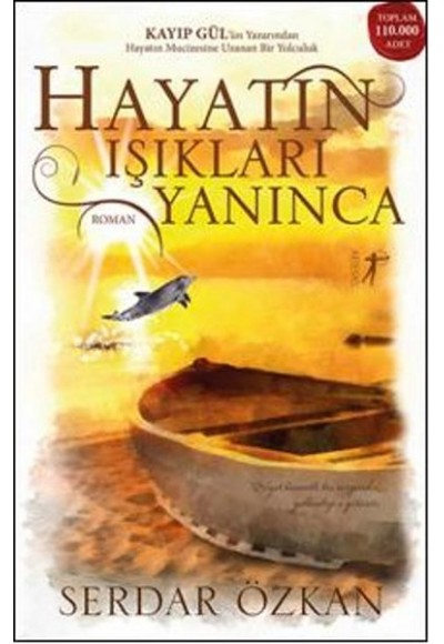 Hayatın Işıkları Yanınca