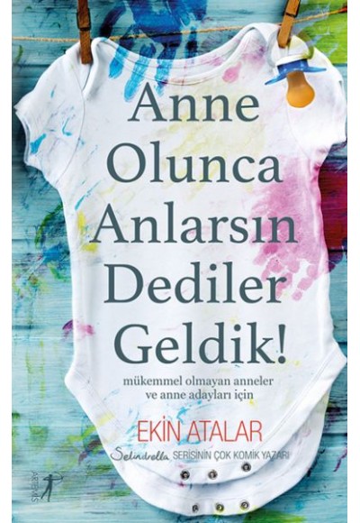 Anne Olunca Anlarsın Dediler Geldik!