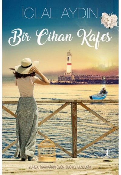 Bir Cihan Kafes (Ciltli)