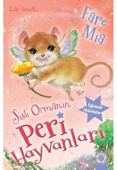 Sisli Orman'ın Peri Hayvanları-Fare Mia