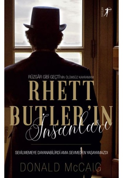 Rüzgar Gibi Geçti'nin Ölümsüz Kahramanı - Rhett Butler'ın İnsanları