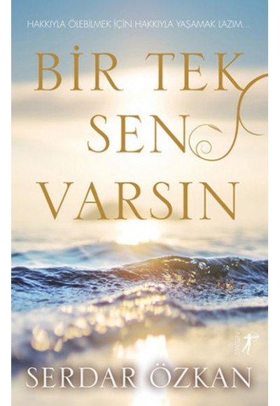 Bir Tek Sen Varsın