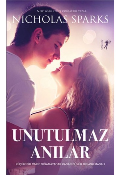 Unutulmaz Anılar - Küçük Bir Ömre Sığamayacak Kadar Büyük Bir Aşk Masalı