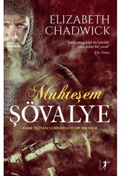 Muhteşem Şövalye - Sadık ve İnançlı Bir Şövalyenin Hikayesi