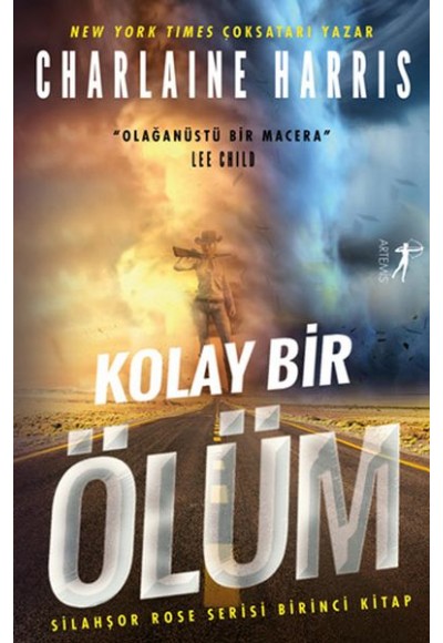 Kolay Bir Ölüm - Silahşor Rose Serisi Birinci Kitap