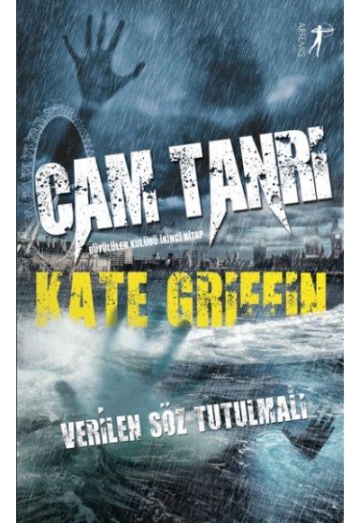 Cam Tanrı - Büyülüler Kulübü İkinci Kitap - Verilen Söz Tutulmalı