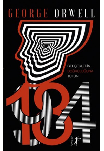 1984 - Gerçeklerin Doğruluğuna Tutun!