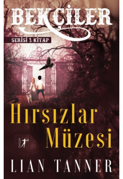 Hırsızlar Müzesi - Bekçiler Serisi 1. Kitap