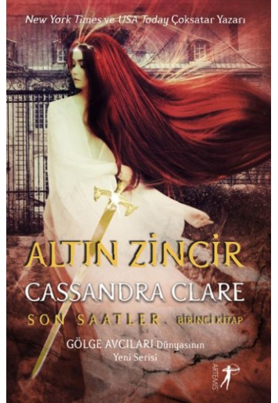 Altın Zincir - Son Saatler Birinci Kitap