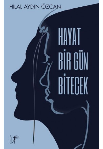 Hayat Bir Gün Bitecek