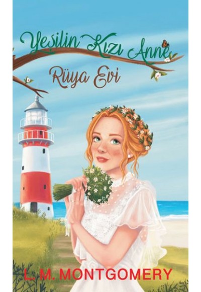 Yeşilin Kızı Anne 5 - Rüya Evi (Ciltli)