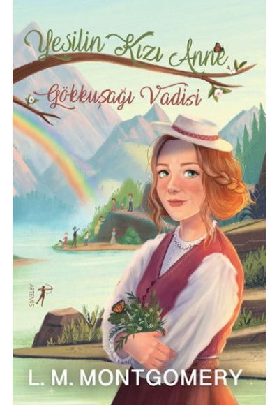 Yeşilin Kızı Anne 7 - Gökkuşağı Vadisi (Ciltli)
