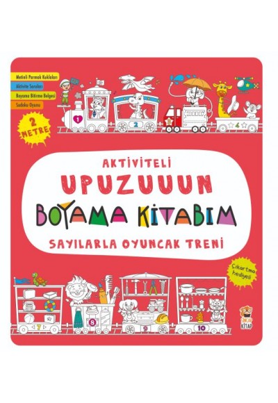 Aktiviteli Upuzuuun Boyama Kitabım - Sayılarla Oyuncak Treni