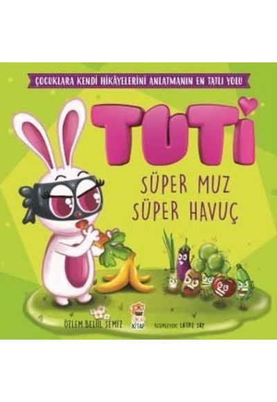 Tuti - Süper Muz Süper Havuç