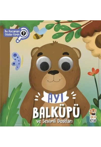 Bu Kocaman Gözler Kimin? 7 - Ayı Balküpü ve Sevimli Dostları