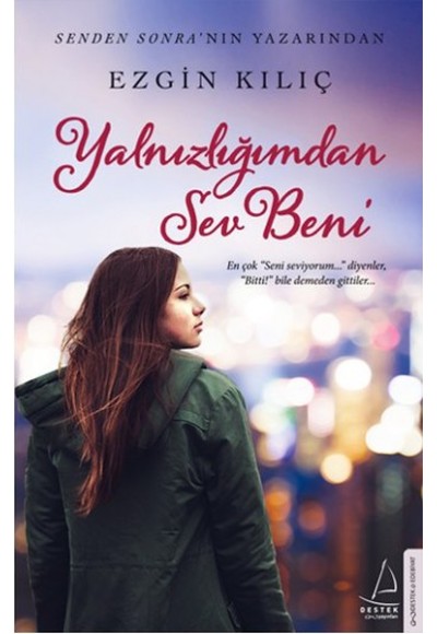 Yalnızlığımdan Sev Beni