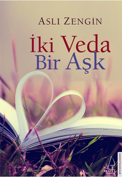 İki Veda Bir Aşk