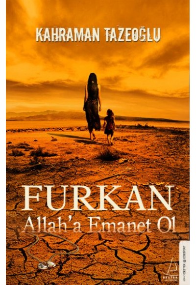 Furkan Allah'a Emanet Ol