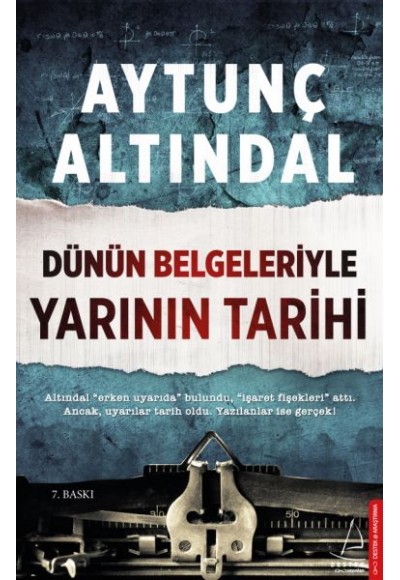 Dünün Belgeleriyle Yarının Tarihi