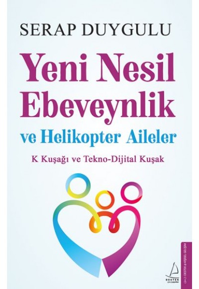 Yeni Nesil Ebeveynlik ve Helikopter Aileler