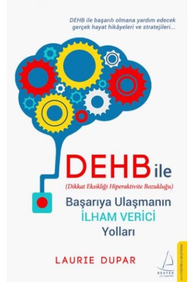 DEHB İle Başarıya Ulaşmanın İlham Verici Yolları
