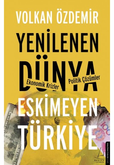 Yenilenen Dünya  Eskimeyen Türkiye