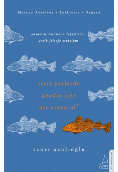 Issız Yerlerde Kendin İçin Bir Evren Ol