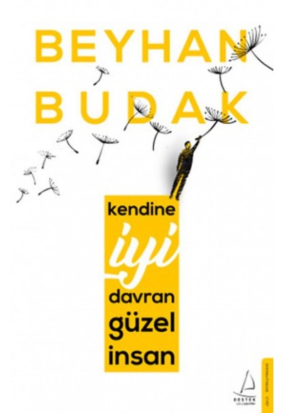 Kendine İyi Davran Güzel İnsan