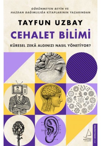 Cehalet Bilimi - Küresel Zekâ Algınızı Nasıl Yönetiyor?